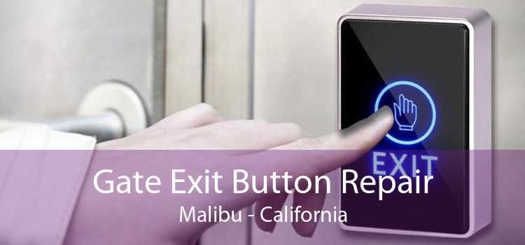 Gate Exit Button Repair Malibu - California