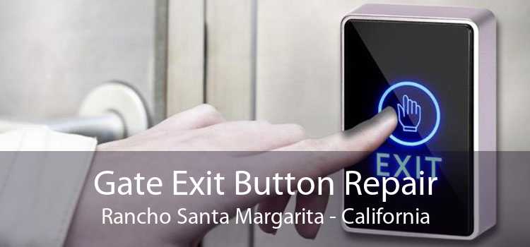 Gate Exit Button Repair Rancho Santa Margarita - California