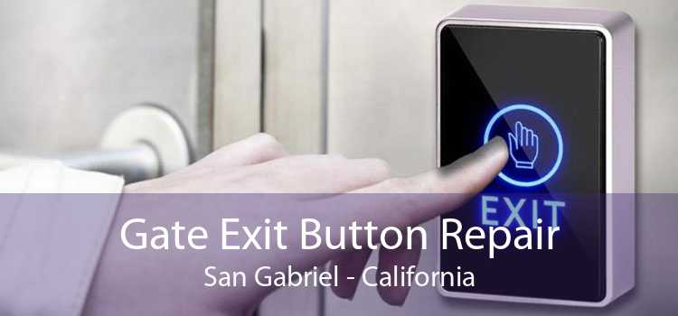 Gate Exit Button Repair San Gabriel - California