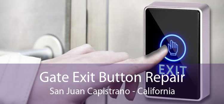 Gate Exit Button Repair San Juan Capistrano - California