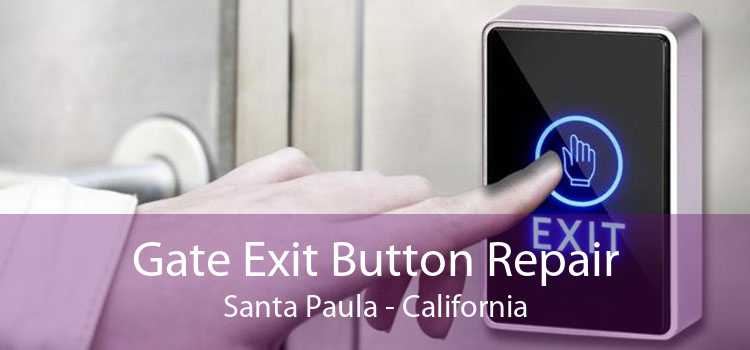 Gate Exit Button Repair Santa Paula - California