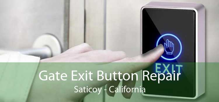 Gate Exit Button Repair Saticoy - California