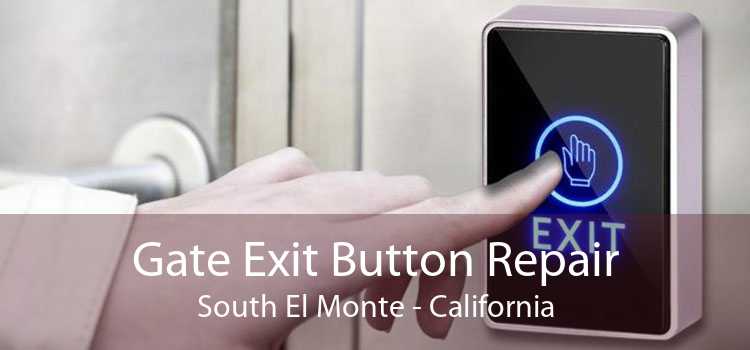 Gate Exit Button Repair South El Monte - California