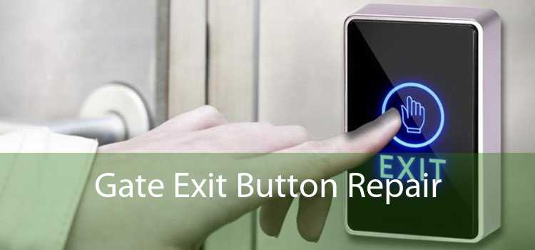 Gate Exit Button Repair 