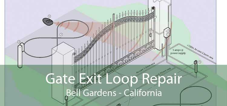 Gate Exit Loop Repair Bell Gardens - California