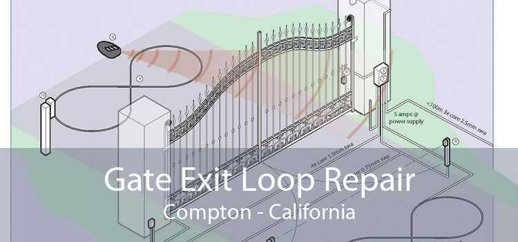 Gate Exit Loop Repair Compton - California