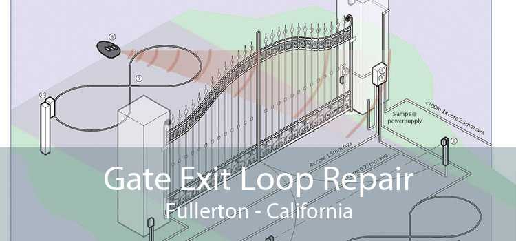 Gate Exit Loop Repair Fullerton - California