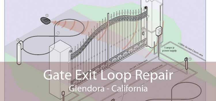 Gate Exit Loop Repair Glendora - California