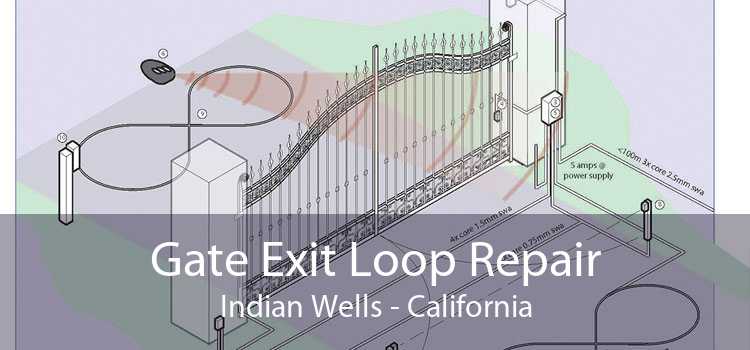 Gate Exit Loop Repair Indian Wells - California