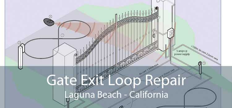 Gate Exit Loop Repair Laguna Beach - California