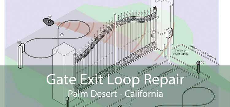 Gate Exit Loop Repair Palm Desert - California