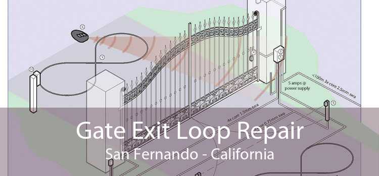 Gate Exit Loop Repair San Fernando - California