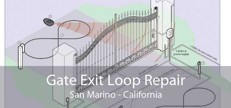 Gate Exit Loop Repair San Marino - California