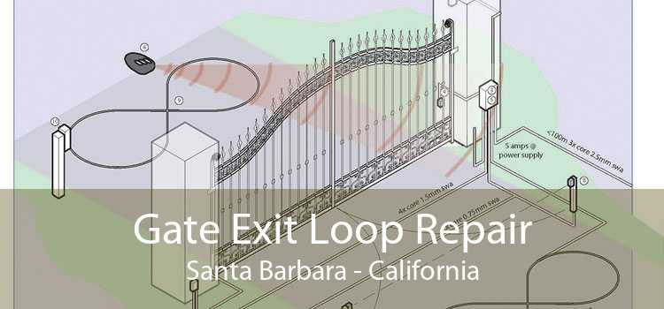 Gate Exit Loop Repair Santa Barbara - California