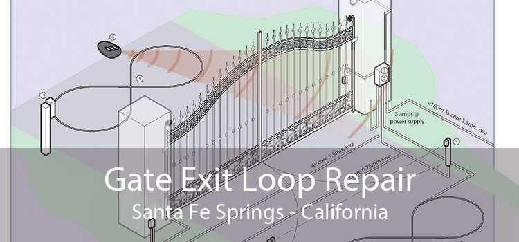 Gate Exit Loop Repair Santa Fe Springs - California