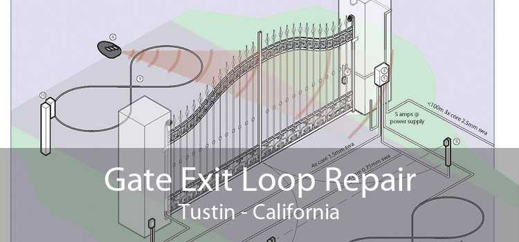 Gate Exit Loop Repair Tustin - California