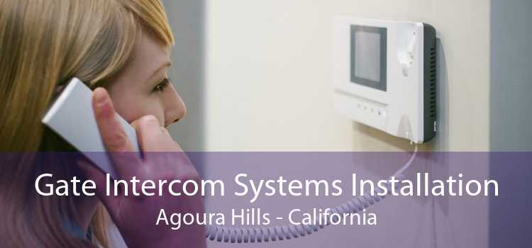 Gate Intercom Systems Installation Agoura Hills - California