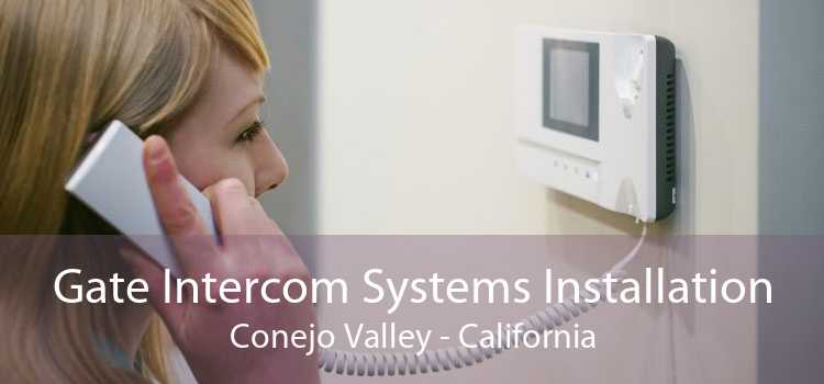 Gate Intercom Systems Installation Conejo Valley - California