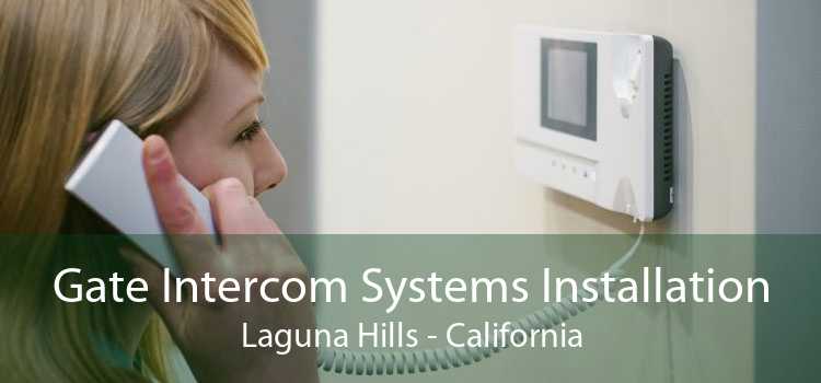 Gate Intercom Systems Installation Laguna Hills - California