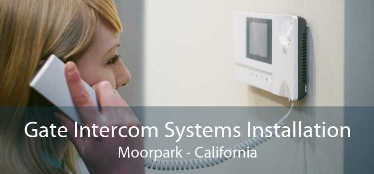 Gate Intercom Systems Installation Moorpark - California