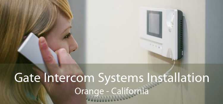 Gate Intercom Systems Installation Orange - California