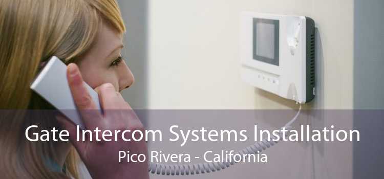 Gate Intercom Systems Installation Pico Rivera - California