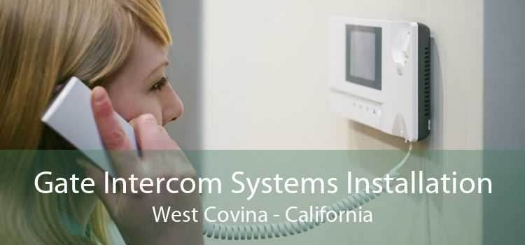 Gate Intercom Systems Installation West Covina - California