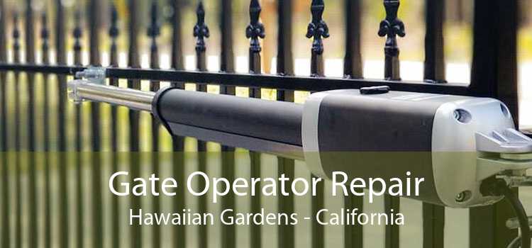 Gate Operator Repair Hawaiian Gardens - California