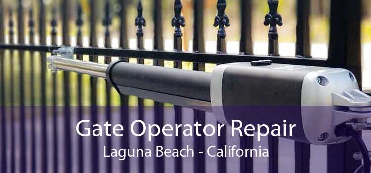 Gate Operator Repair Laguna Beach - California