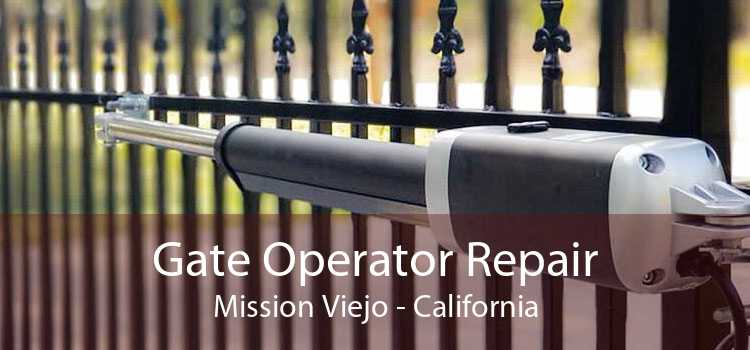 Gate Operator Repair Mission Viejo - California