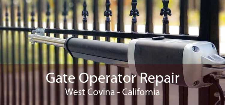 Gate Operator Repair West Covina - California