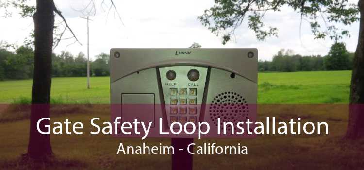 Gate Safety Loop Installation Anaheim - California