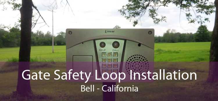 Gate Safety Loop Installation Bell - California