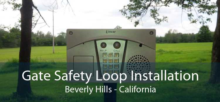 Gate Safety Loop Installation Beverly Hills - California