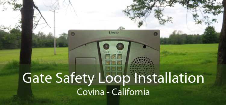 Gate Safety Loop Installation Covina - California