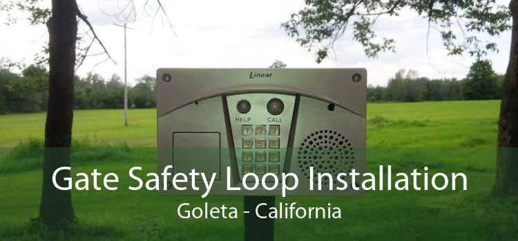 Gate Safety Loop Installation Goleta - California