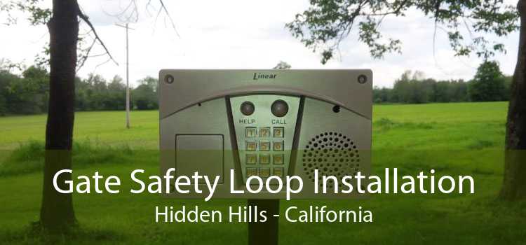 Gate Safety Loop Installation Hidden Hills - California