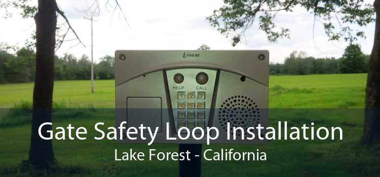 Gate Safety Loop Installation Lake Forest - California