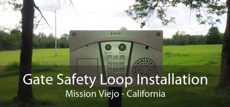 Gate Safety Loop Installation Mission Viejo - California