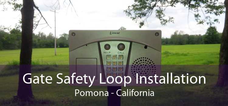 Gate Safety Loop Installation Pomona - California