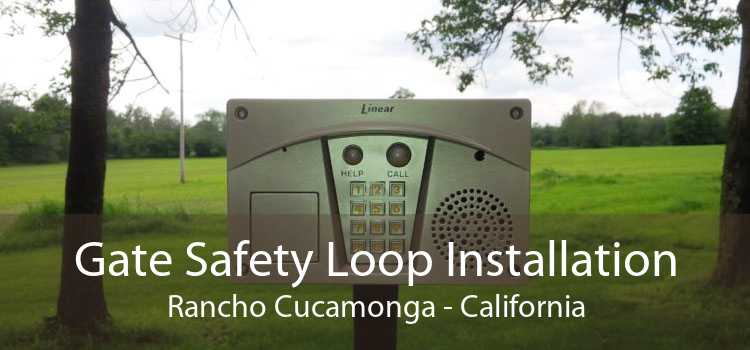 Gate Safety Loop Installation Rancho Cucamonga - California