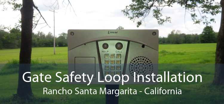 Gate Safety Loop Installation Rancho Santa Margarita - California