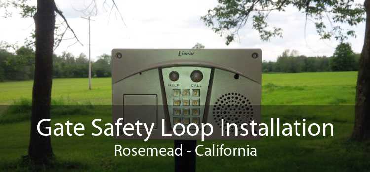 Gate Safety Loop Installation Rosemead - California