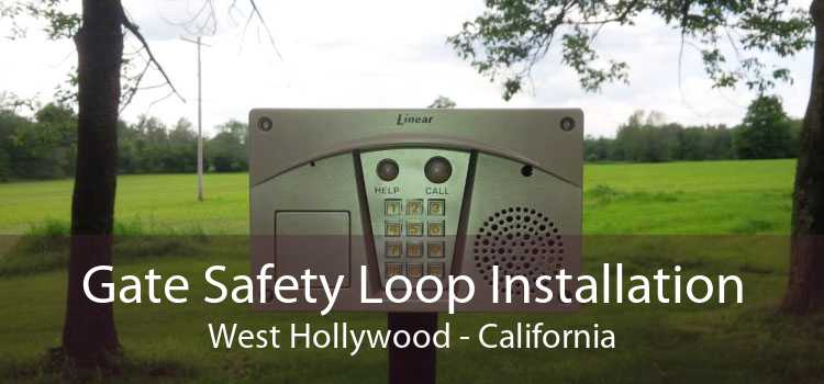 Gate Safety Loop Installation West Hollywood - California