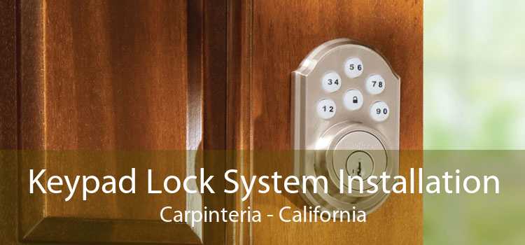 Keypad Lock System Installation Carpinteria - California