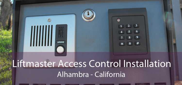 Liftmaster Access Control Installation Alhambra - California