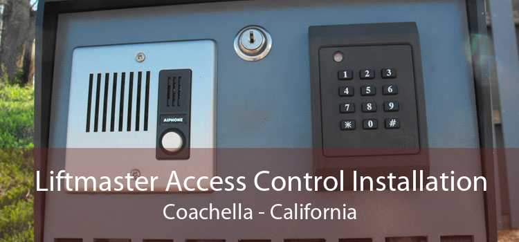 Liftmaster Access Control Installation Coachella - California