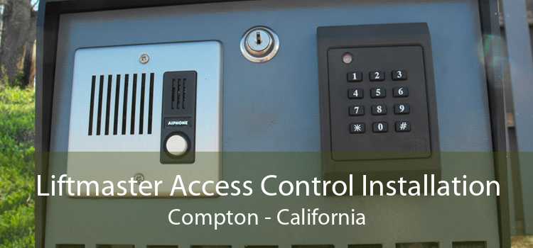 Liftmaster Access Control Installation Compton - California