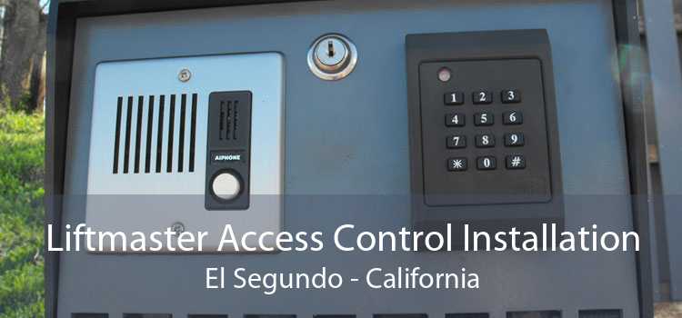 Liftmaster Access Control Installation El Segundo - California