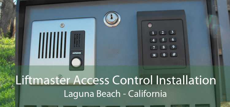 Liftmaster Access Control Installation Laguna Beach - California